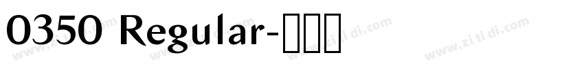 0350 Regular字体转换